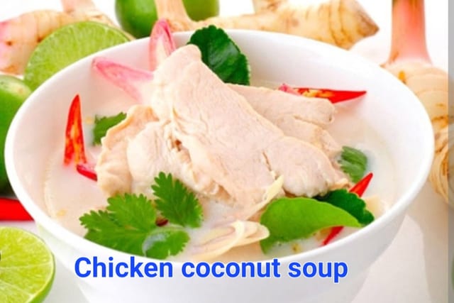 Chicken Coconut Soup.